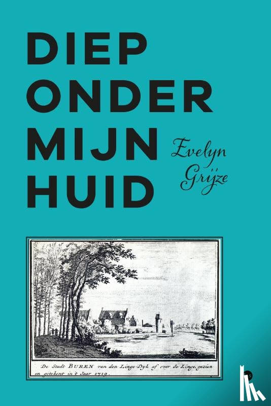 Grijze, Evelyn - Diep onder mijn huid