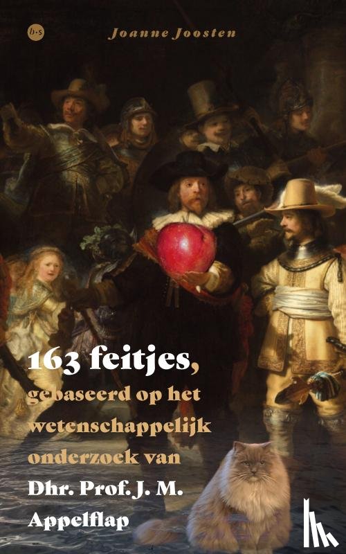 Joosten, Joanne - 163 feitjes, gebaseerd op het wetenschappelijk onderzoek van Dhr. Prof. J. M. Appelflap