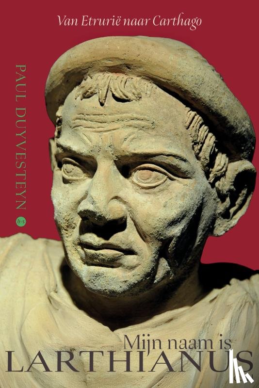 Duyvesteyn, Paul - Mijn naam is Larthianus deel 1