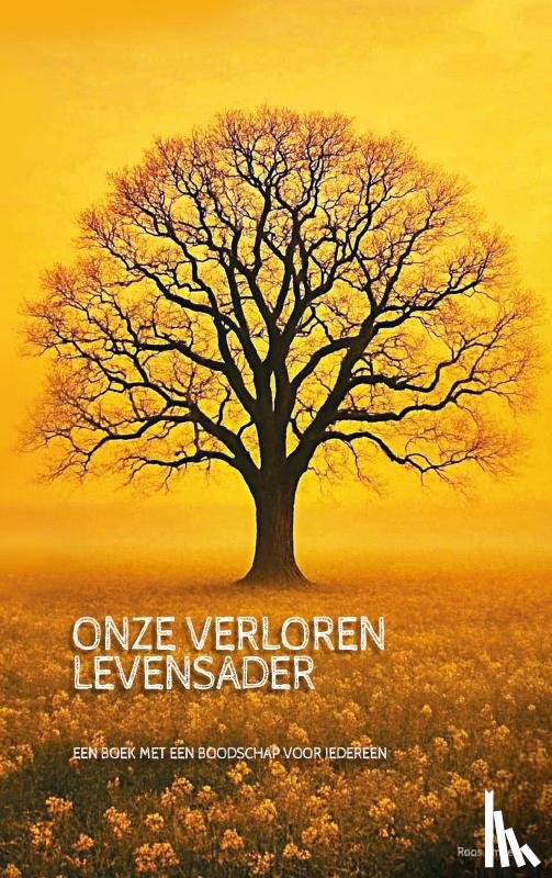 Smeets, Roos - Onze Verloren Levensader