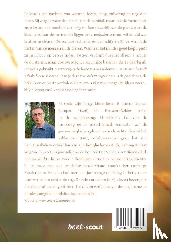 Kumpen, Marcel - De zon brandt schakels van bloemen