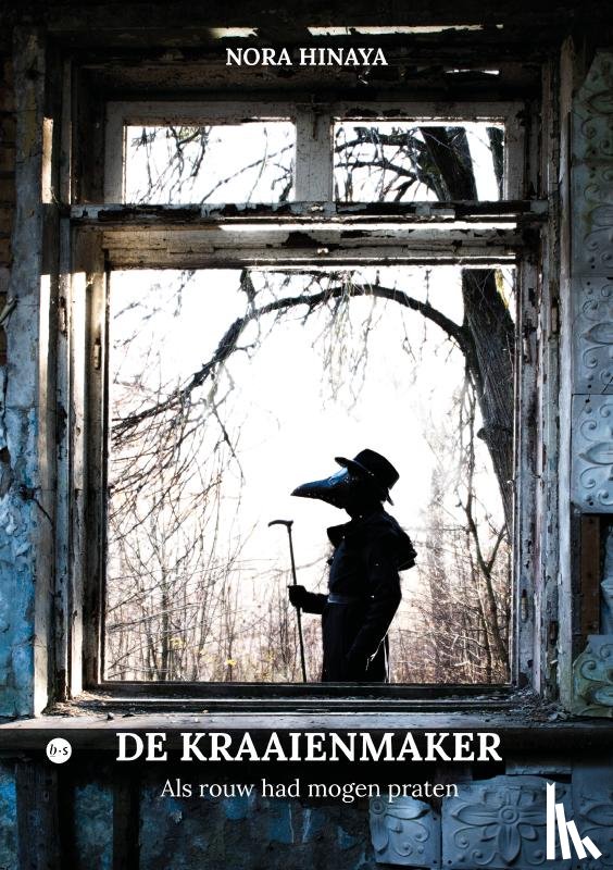 Hinaya, Nora - De kraaienmaker