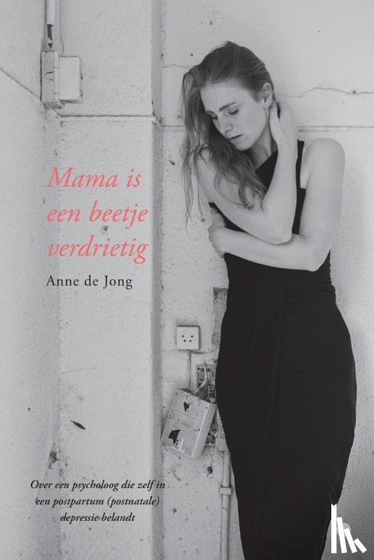 de Jong, Anne - Mama is een beetje verdrietig