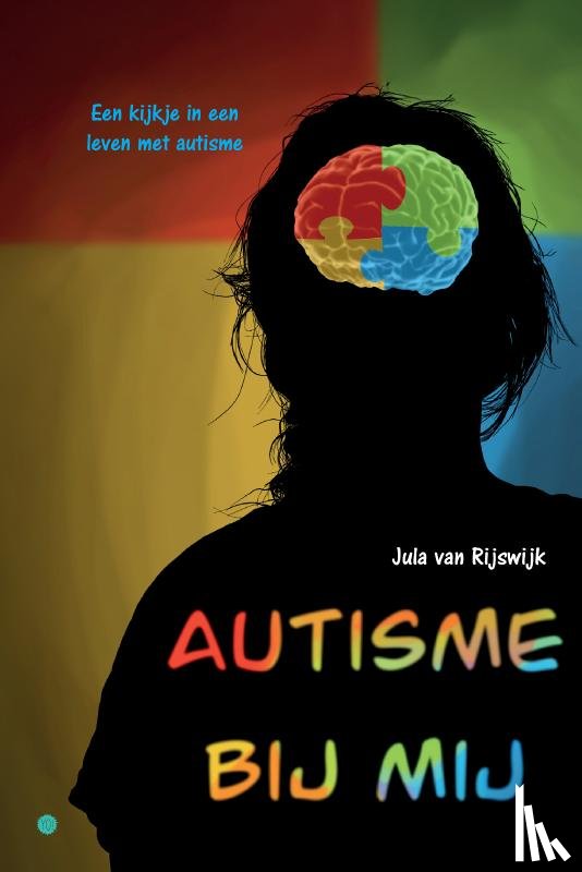van Rijswijk, Jula - Autisme bij mij