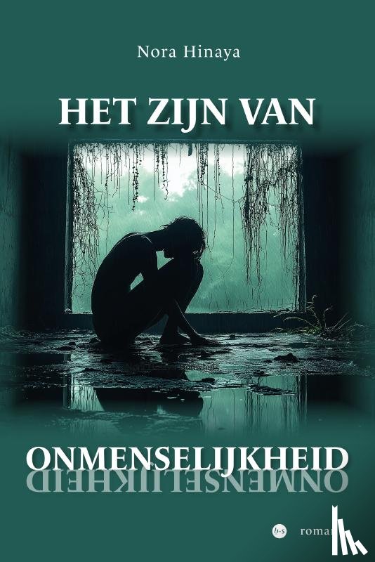 Hinaya, Nora - Het zijn van onmenselijkheid