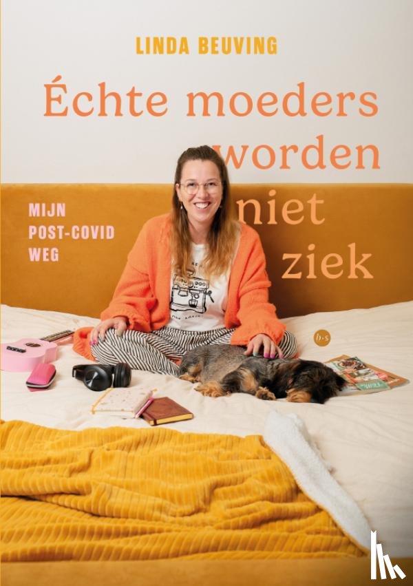 Beuving, Linda - Échte moeders worden niet ziek