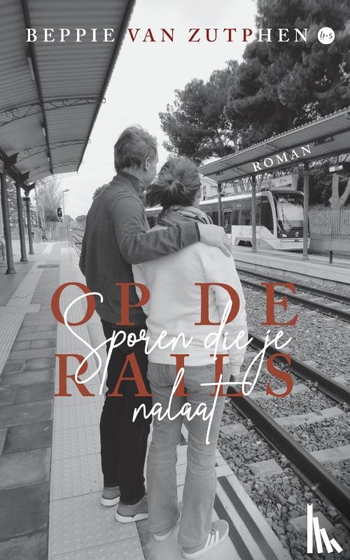 van Zutphen, Beppie - Op de rails