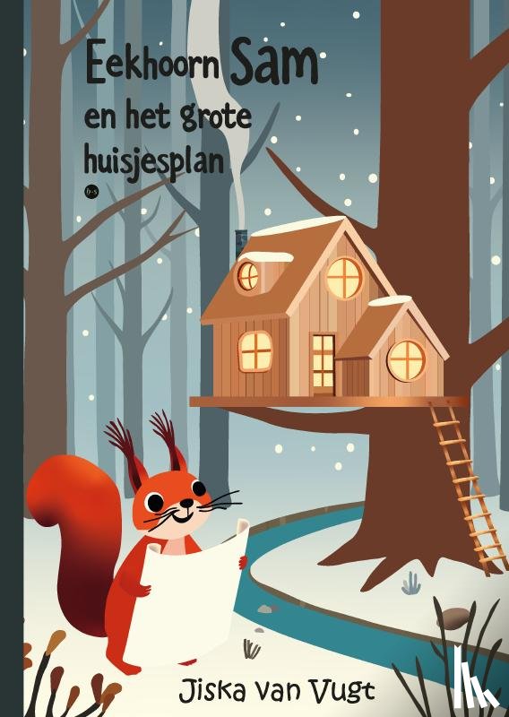Vugt, Jiska van - Eekhoorn Sam en het grote huisjesplan