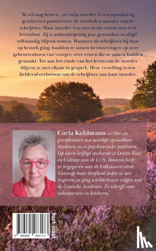 Kuhlmann, Carla - 'Ik wil nog fietsen', zei mijn moeder