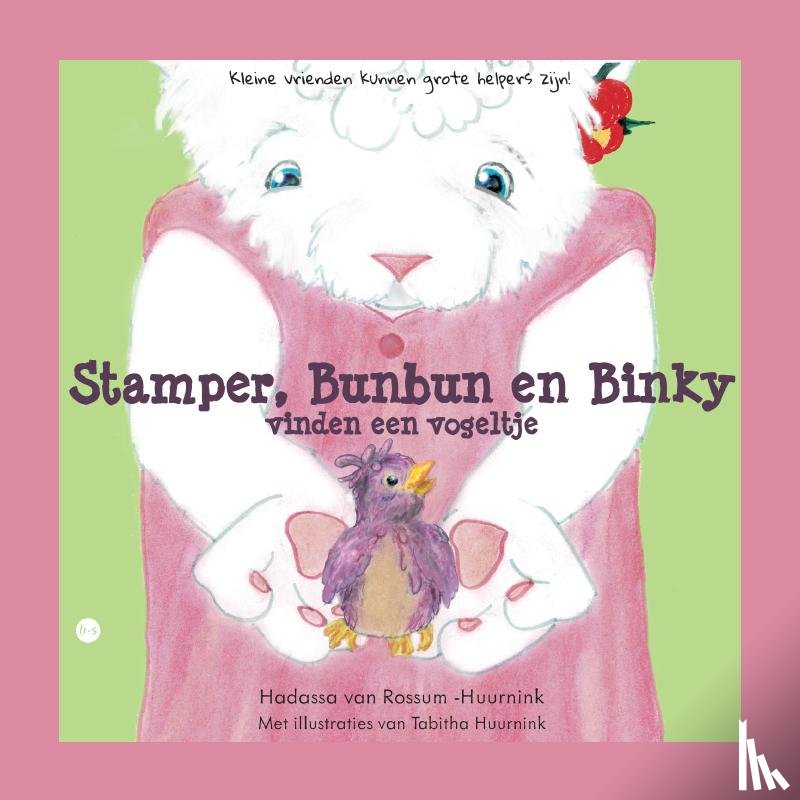 van Rossum-Huurnink, Hadassa - Stamper, Bunbun en Binky vinden een vogeltje
