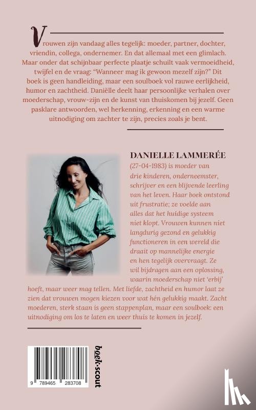 Lammerée, Daniëlle - Zacht moederen, sterk staan