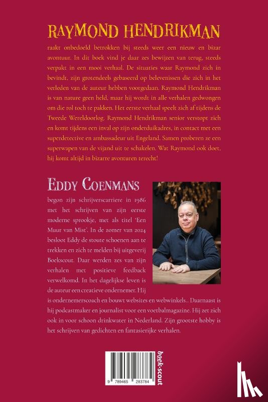 Coenmans, Eddy - De bizarre avonturen van Raymond Hendrikman