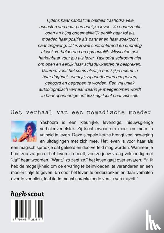 Landvreugd, Yashodra - Steeds op reis, overal thuis