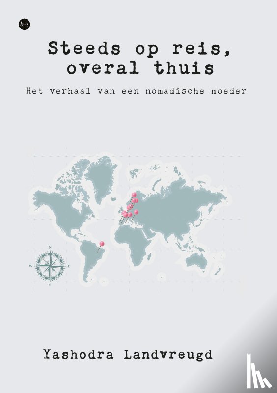 Landvreugd, Yashodra - Steeds op reis, overal thuis