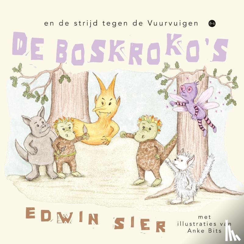 Sier, Edwin - De Boskroko's en de strijd tegen de Vuurvuigen