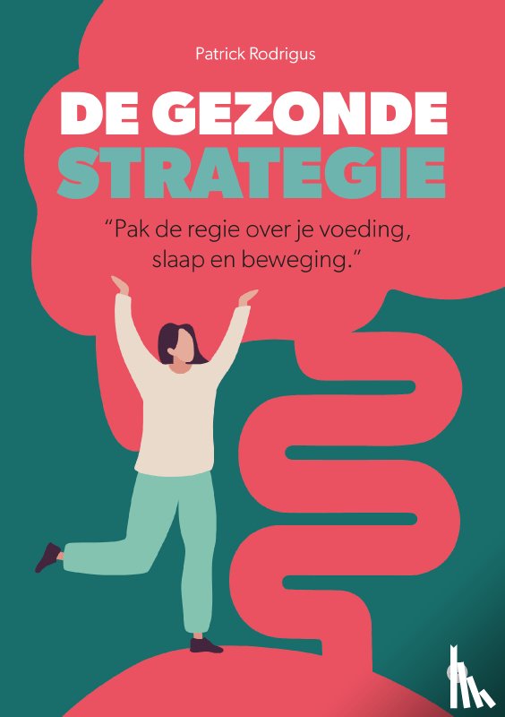 Rodrigus, Patrick - De gezonde strategie