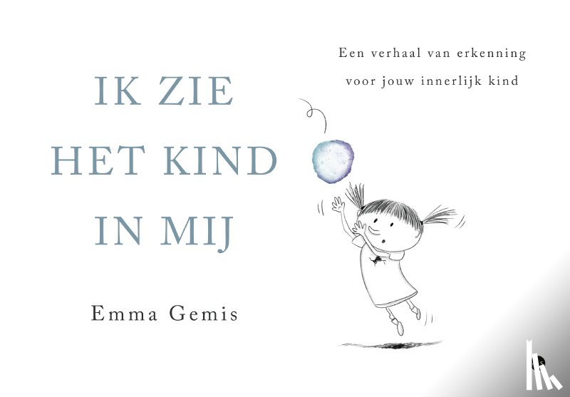 Gemis, Emma - Ik zie het kind in mij