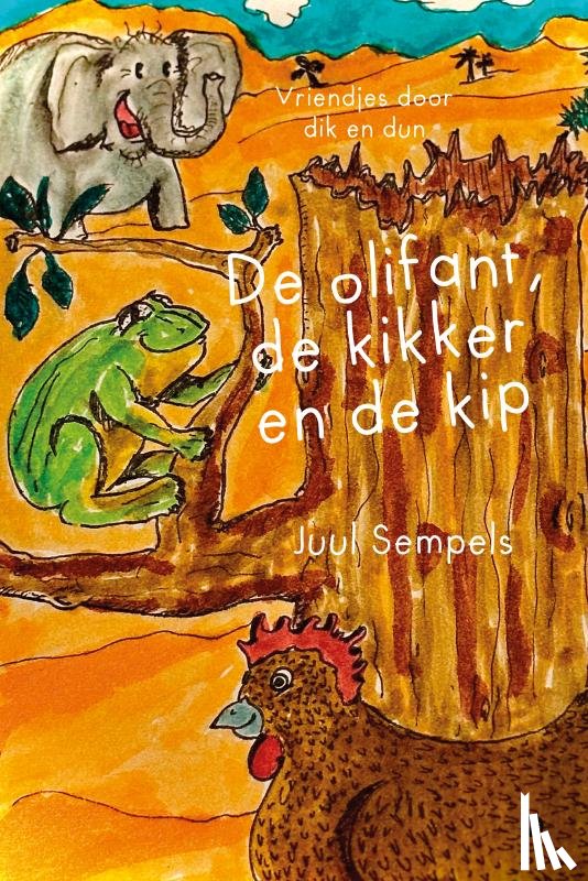 Sempels, Juul - De olifant, de kikker en de kip