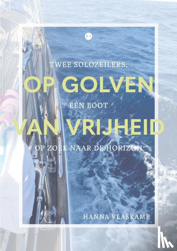 Vlaskamp, Hanna - Op golven van vrijheid