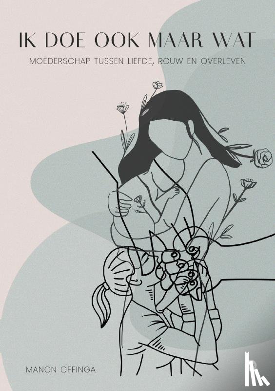 Offinga, Manon - Ik doe ook maar wat