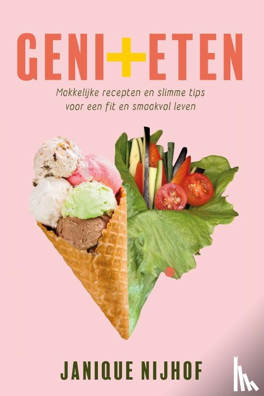 Nijhof, Janique - Geni+eten