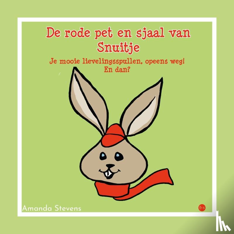 Stevens, Amanda - De rode pet en sjaal van Snuitje