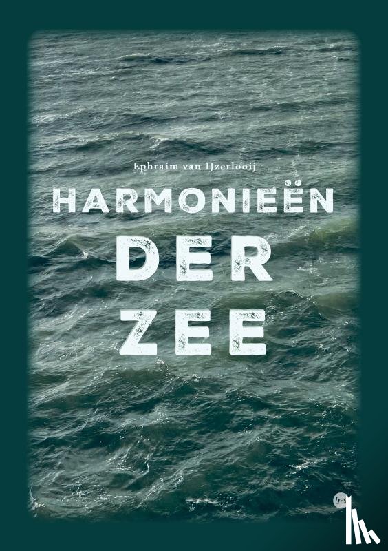 van IJzerlooij, Ephraim - Harmonieën der zee