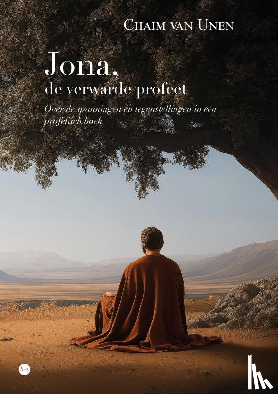van Unen, Chaim - Jona, de verwarde profeet