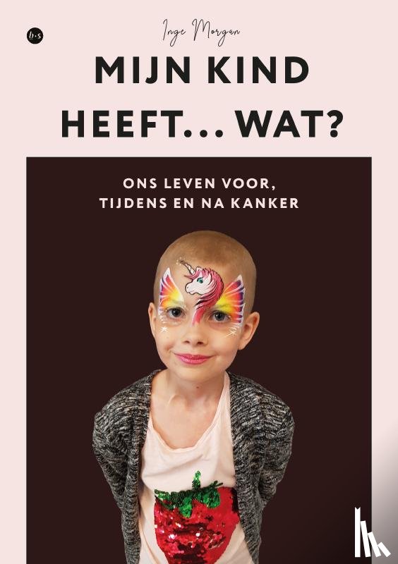 Morgan, Inge - Mijn kind heeft... wat?