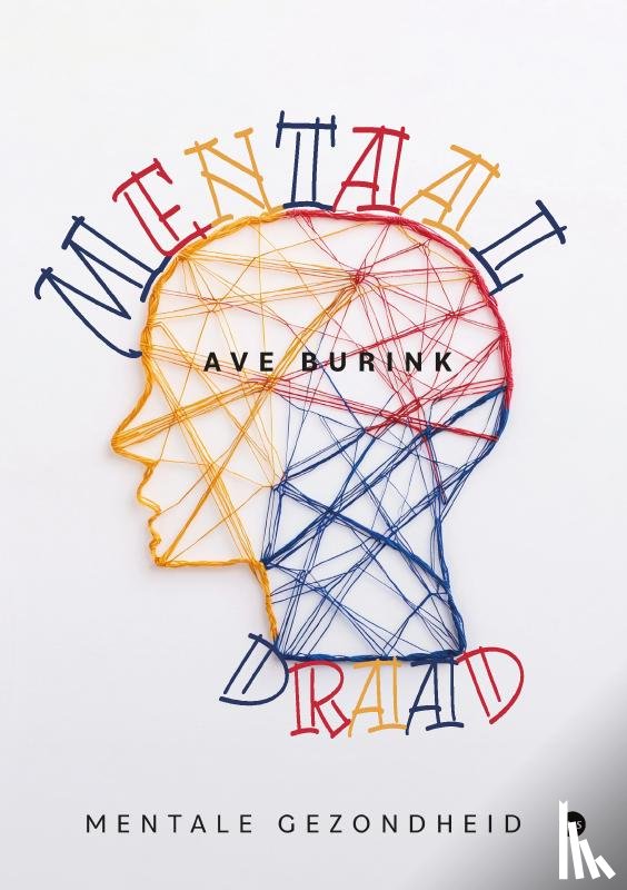 Burink, Ave - Mentaal draad