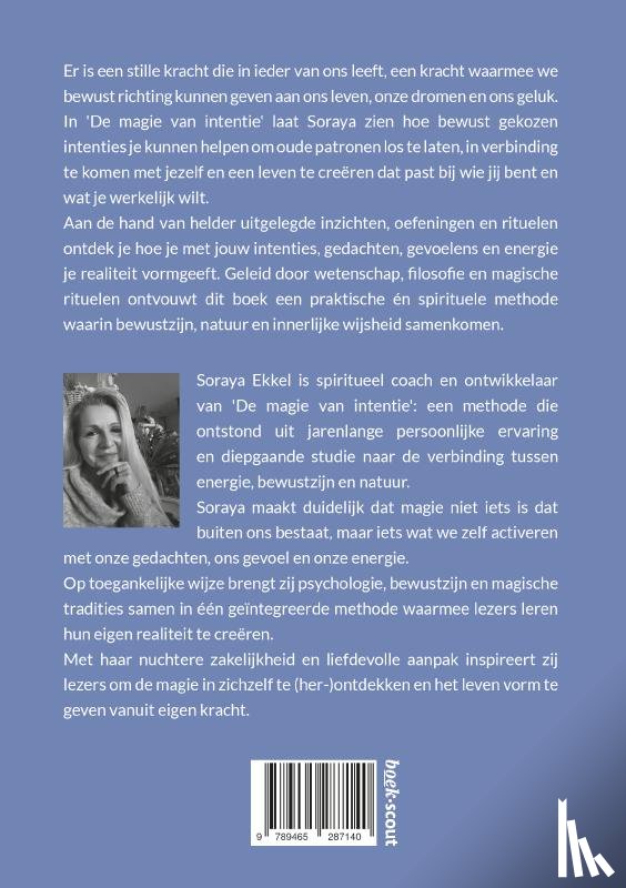 Ekkel, Soraya - De magie van intentie