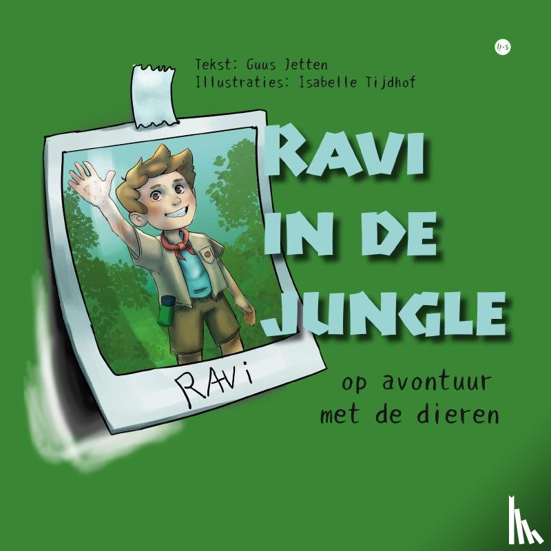 Guus Jetten. Illustrator: Isabelle Tijdhof, Auteur: - Ravi in de jungle