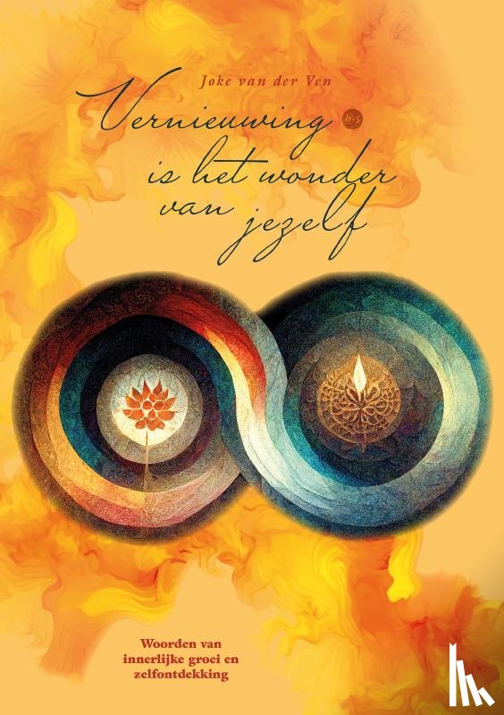 van der Ven, Joke - Vernieuwing is het wonder van jezelf