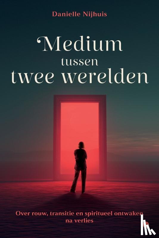 Nijhuis, Danielle - Medium tussen twee werelden