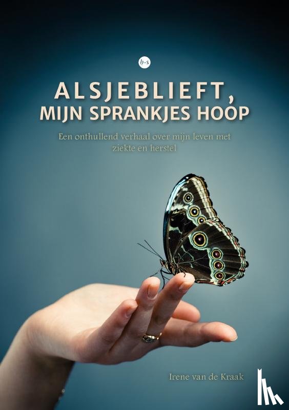 van de Kraak, Irene - Alsjeblieft, mijn sprankjes hoop