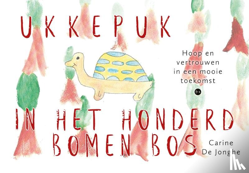 De Jonghe, Carine - Ukkepuk in het Honderd Bomen Bos