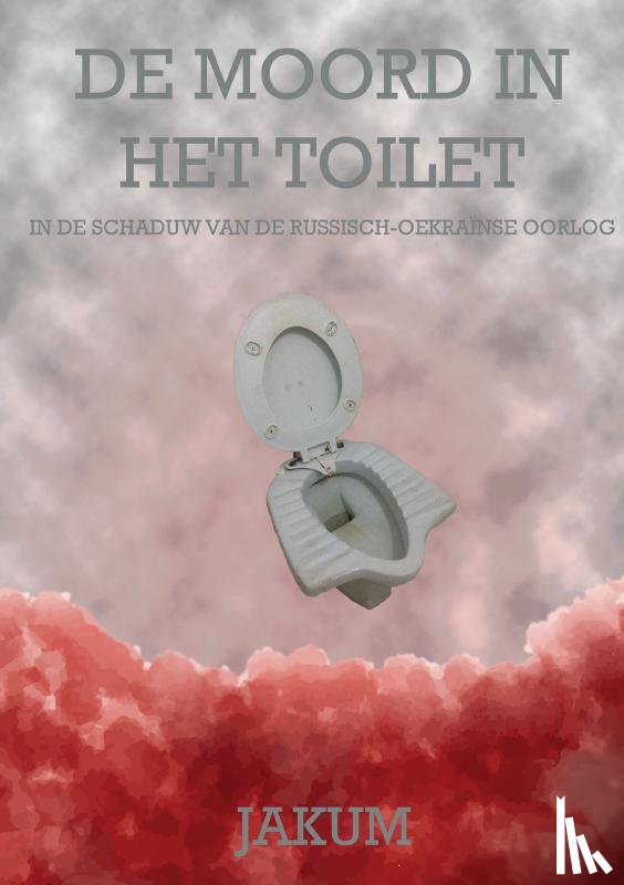 Jakum, Jakum - De moord in het toilet