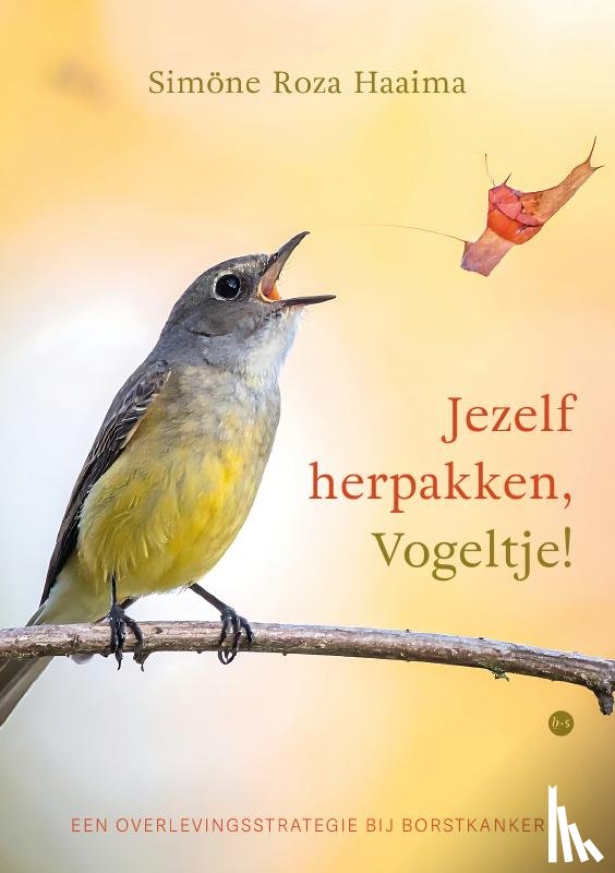 Roza Haaima, Simöne - Jezelf herpakken, Vogeltje!