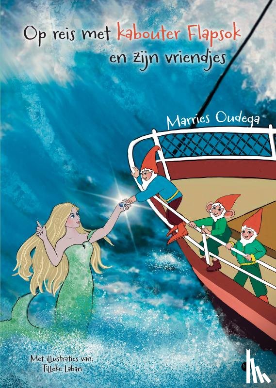 Oudega, Marries - Op reis met kabouter Flapsok en zijn vriendjes