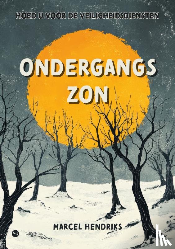 Hendriks, Marcel - Ondergangszon