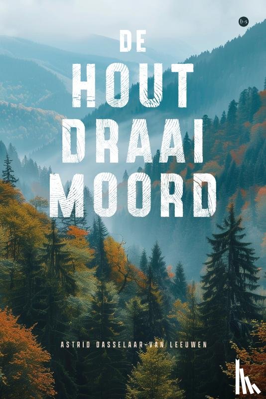Dasselaar-van Leeuwen, Astrid - De houtdraaimoord