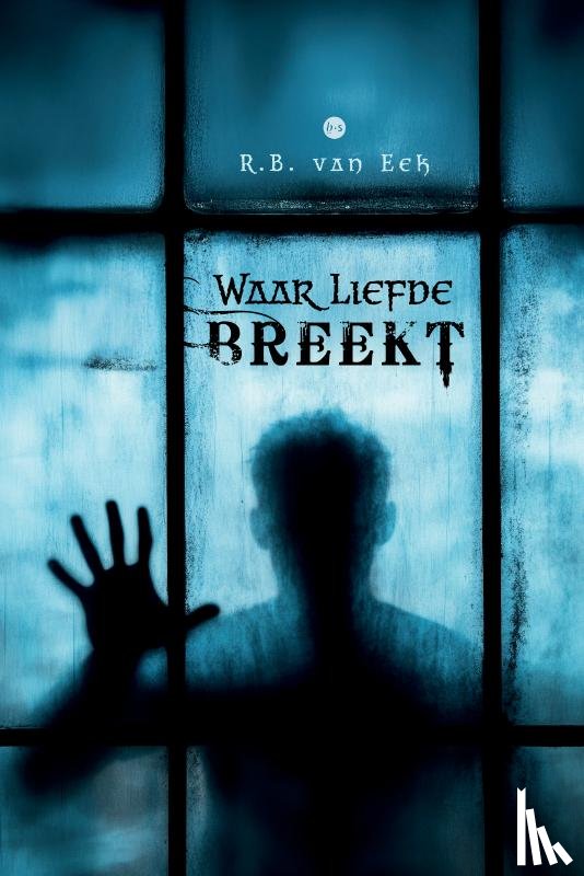 van Eek, R.B. - Waar liefde breekt