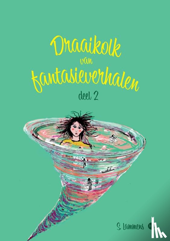 Lammens, S. - Draaikolk van fantasieverhalen