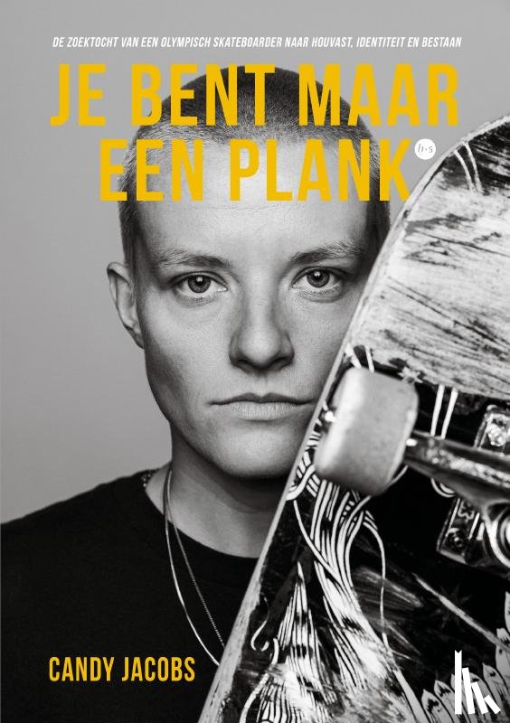 Jacobs, Candy - Je bent maar een plank