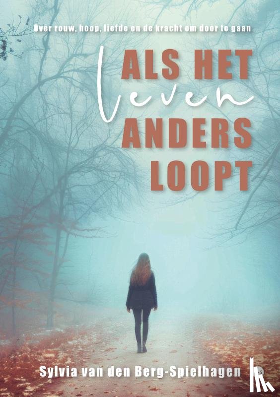 van den Berg-Spielhagen, Sylvia - Als het leven anders loopt