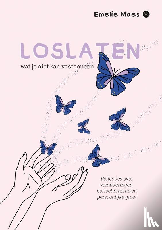 Maes, Emelie - Loslaten wat je niet kan vasthouden