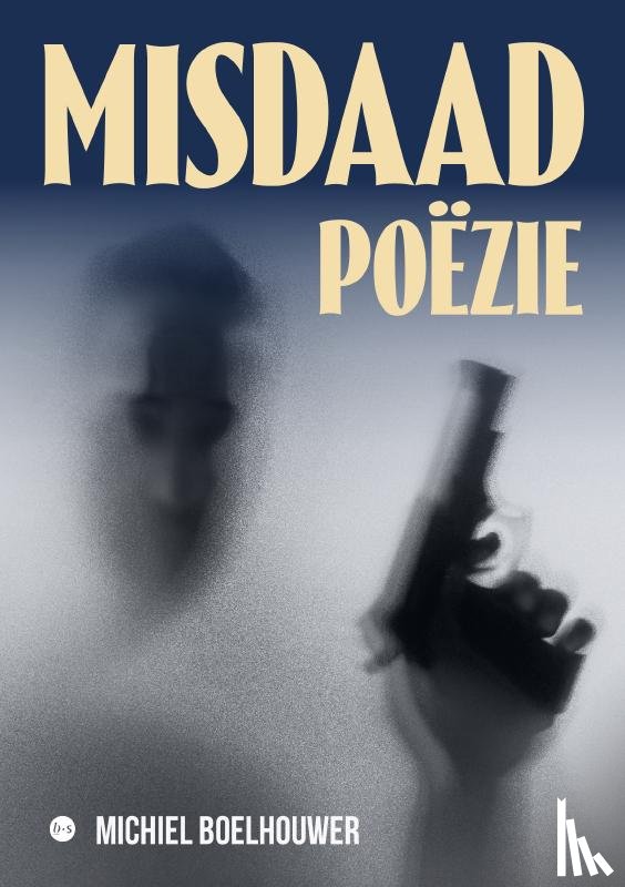Boelhouwer, Michiel - Misdaadpoëzie