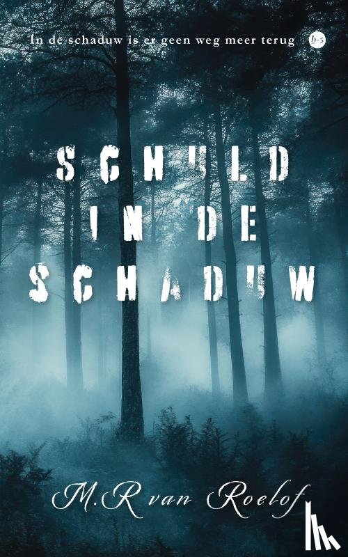 van Roelof, M.R - Schuld in de schaduw