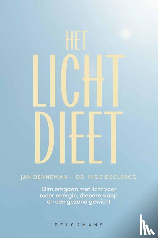 Declercq, Inge, Denneman, Jan - Het lichtdieet