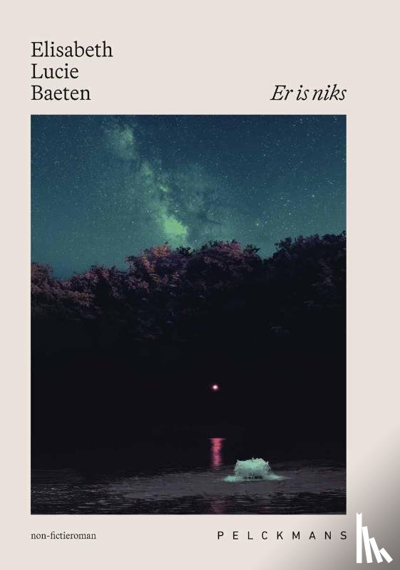 Baeten, Elisabeth Lucie - Er is niks